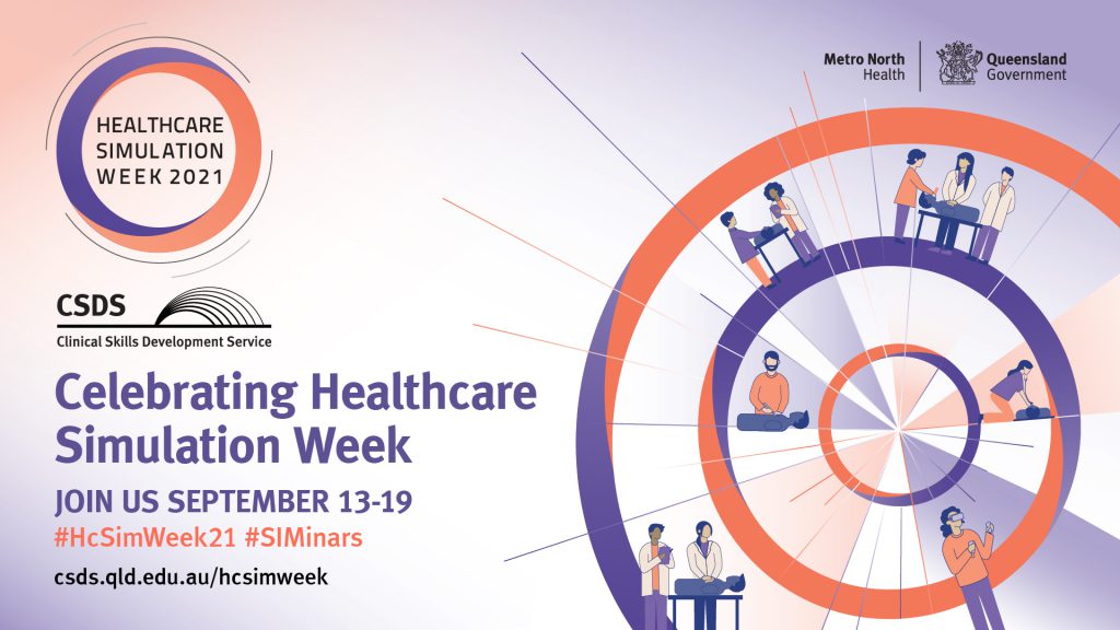 Graphic poster that says Celebrating Healthcare Simulation Week 13-19 September 2021